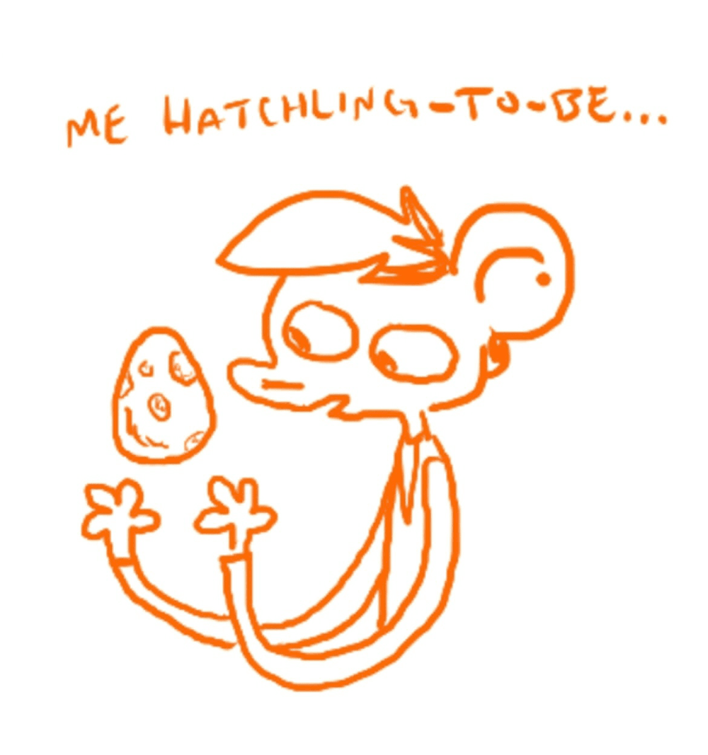 a spindly Autumn Winters from Nothing Doing holds a floating speckled egg, saying “me hatchling-to-be…”