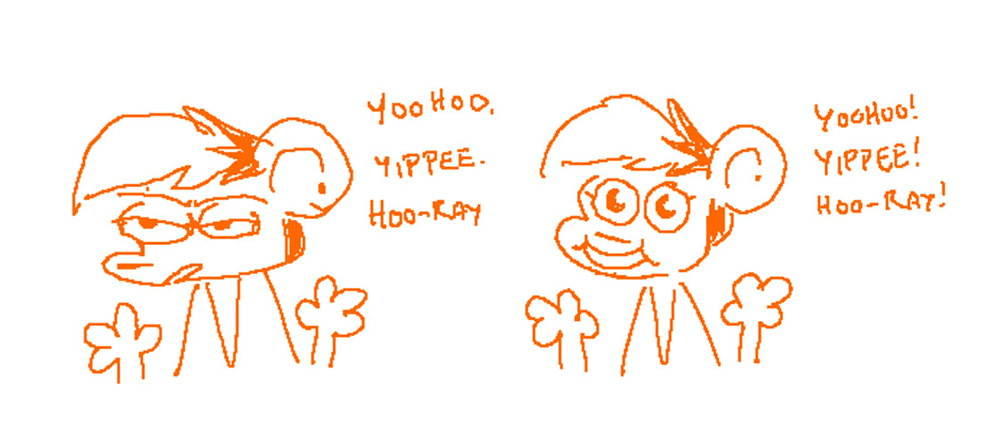 two Autumns of Nothing Doing fame, one looking irritated and sarcastic, the other looking bubbly and cheery, each saying “yoohoo, yippee, hoo-ray”