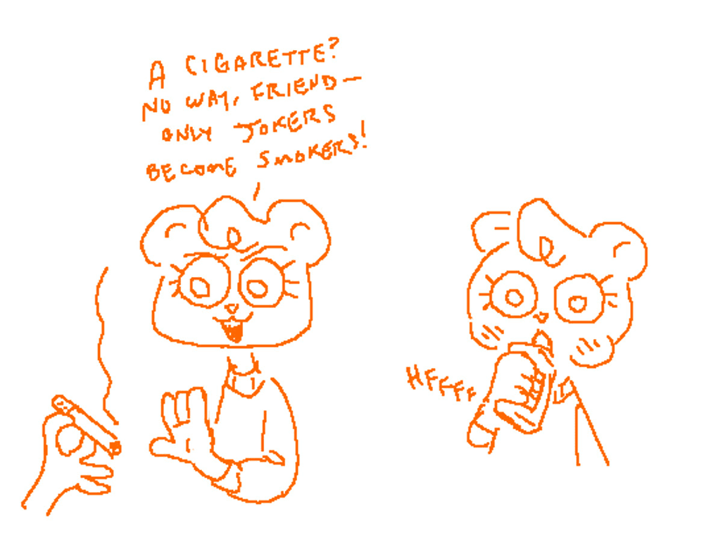 a doodle of Jeanie from Nothing Doing turning down a cigarette saying “A cigarette? No way, friend — only jokers become smokers!” then hitting her enormous vape